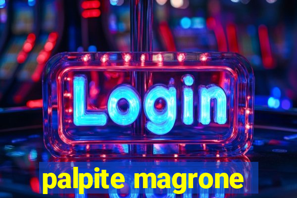 palpite magrone